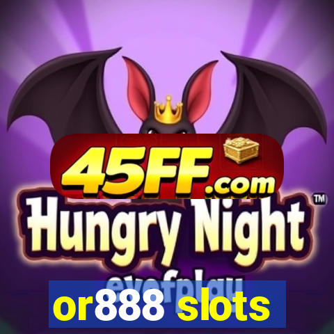 or888 slots